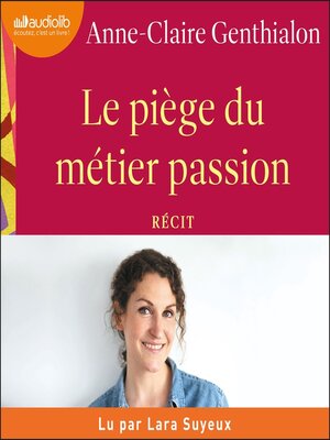 cover image of Le piège du métier passion